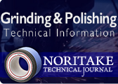 NORITAKE TECHNICAL JOURNAL of Grinding & Polishing Technical Information